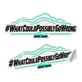 EPIC OHV What Could Possibly Go Wrong hashtag sticker